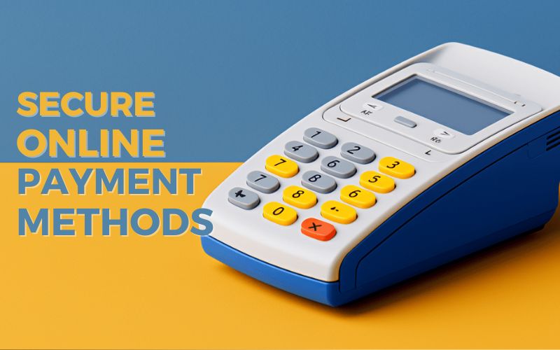 Choose Safe Online Payment Methods